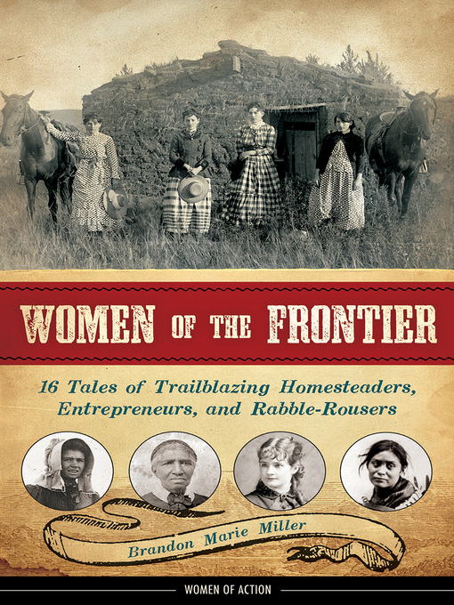 Title details for Women of the Frontier by Brandon Marie Miller - Available